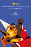 Ebook Rivali di VV. AA. edito da Einaudi
