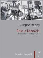 Ebook Bolo e bezoario di Giuseppe Preziosi edito da Polimnia Digital Editions