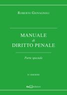 Manuale di diritto penale. Parte speciale di Roberto Giovagnoli edito da ITA