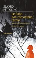 Ebook Le fiabe non raccontano favole di Petrosino Silvano edito da Vita e Pensiero