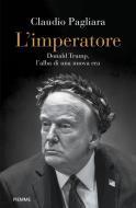 Ebook L'imperatore di Pagliara Claudio edito da Piemme