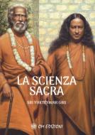 Ebook La Scienza Sacra di Yukteswar Sri edito da OM edizioni