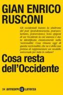 Ebook Cosa resta dell'Occidente di Gian Enrico Rusconi edito da Editori Laterza
