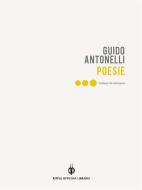 Ebook Poesie di Guido Antonelli edito da Kipple Officina Libraria
