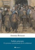 Ebook Solido principio di Antonio Riviezzo edito da Inschibboleth Edizioni