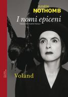 Ebook I nomi epiceni di Nothomb Amélie edito da Voland