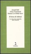 Ebook Il forno di Akhnai di Levi Della Torre Stefano, Fanzinetti Vicky, Bali Joseph edito da Giuntina