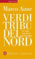 Ebook Verdi tribù del Nord di Marco Aime edito da Editori Laterza