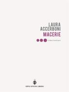 Ebook Macerie di Laura Accerboni edito da Kipple Officina Libraria