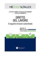 Ebook Diritto del lavoro di Lorenzo Cairo, Federica Ferretti, Francesco D'Avanzo edito da Altalex