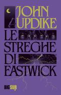 Ebook Le streghe di Eastwick di Updike John edito da SUR