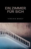 Ebook Ein zimmer für sich (übersetzt) di Virginia Woolf edito da anna ruggieri