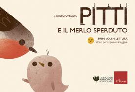 Ebook Pitti e il merlo sperduto di Bortolato Camillo edito da Edizioni Centro Studi Erickson