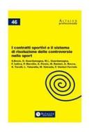 Ebook I contratti sportivi e il sistema di risoluzione delle controversie nello sport di aa.vv. edito da Altalex