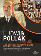 Ebook Ludwig Pollak. Archeologo e Mercante d'Arte di Paola Cagiano de Azevedo, Domenico Chianese, Francesca de Tomasi, Sylvia Diebner, Eloisa Dodero, Simone Foresta, Selma Jahnke, Olga Melasecchi, Mette Moltesen, Orietta Rossini, Lucia Spagnuolo, Simonetta Tozzi, Hans von Trotha edito da Gangemi editore