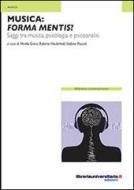 Ebook Musica. Forma mentis? di Mirella Greco, Roberto Neulichedl, Stefano Pozzoli edito da libreriauniversitaria.it