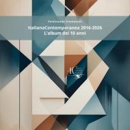 Ebook ItalianaContemporanea: 2016-2026 - L'album dei 10 anni di Ferdinanda Cremascoli, Cremascoli Ferdinanda edito da italianacontemporanea.com
