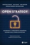 Ebook Open strategy di Christian Stadler, Julia Hautz, Kurt Matzler, Stephan F. Von Den Heichen edito da Egea