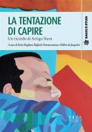 Ebook La tentazione di capire di AA.VV. edito da Pisa University Press