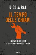 Ebook Il tempo delle chiavi di Rao Nicola edito da Piemme
