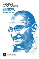 Ebook Gandhi di George Woodcock edito da Res Gestae