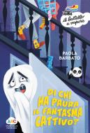 Ebook Di chi ha paura il fantasma cattivo? di Barbato Paola edito da Piemme