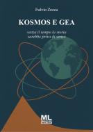 Ebook Kosmos e Gea di Fulvio Zezza edito da ME PUBLISHER - Mazzanti Libri