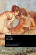 Ebook I canti di Catullo Gaio Valerio edito da BUR Biblioteca Univ. Rizzoli