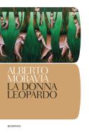 Ebook La donna leopardo di Moravia Alberto edito da Bompiani