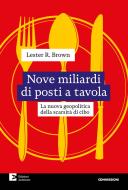 Ebook Nove miliardi di posti a tavola di R. Brown Lester edito da Edizioni Ambiente