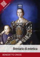 Ebook Breviario di estetica di Benedetto Croce edito da E-text
