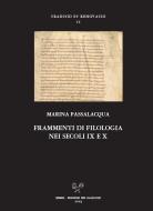 Ebook Frammenti di filologia nei secoli IX e X di Marina Passalacqua edito da SISMEL - Edizioni del Galluzzo