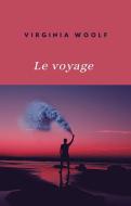 Ebook Le voyage (traduit) di Virginia Woolf edito da anna ruggieri