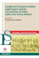 Ebook I prigionieri di guerra italiani negli Imperi centrali e la funzione di tutela della Croce Rossa Italiana di Patrick Trancu edito da Franco Angeli Edizioni