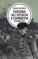 Ebook Fanteria all'attacco a Caporetto di Rommel Erwin edito da LEG Edizioni