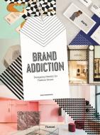 Brand addiction. Designing identity for fashion stores Brand addiction. Designing identity for fashion stores