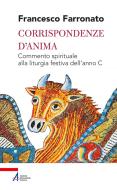 Ebook Corrispondenze d'anima di Francesco Farronato edito da Edizioni Messaggero Padova