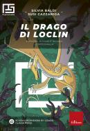 Ebook Il drago di Loclin di Baldi Silvia, Cazzaniga Susi edito da Edizioni Centro Studi Erickson