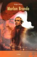Marlon Brando. Il delitto di invecchiare Marlon Brando. Il delitto di invecchiare