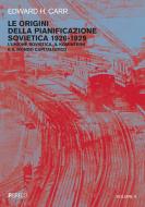 Ebook Le origini della pianificazione sovietica 1926-1929. Vol. 4 di Edward H. Carr edito da PGreco