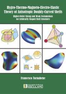 Ebook Hygro-Thermo-Magneto-Electro-Elastic Theory of Anisotropic Doubly-Curved Shells di Francesco Tornabene edito da Società Editrice Esculapio