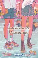 Ebook Afterparties di Veasna So Anthony edito da Racconti Edizioni
