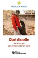 Ebook Diari di canile di Nicola Di Pardo edito da L'Età dell'Acquario