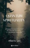 Ebook Quantum Spirituality di ABERTO LORI edito da OM edizioni