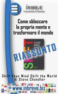 Ebook Come sbloccare la propria mente e trasformare il mondo di InBreve edito da InBreve