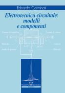 Ebook Elettrotecnica circuitale. Modelli e componenti di Edoardo Carminati edito da Società Editrice Esculapio