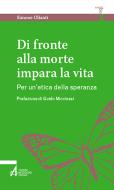 Ebook Di fronte alla morte impara la vita di Simone Olianti edito da Edizioni Messaggero Padova