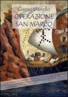 Ebook Operazione San Marco di Gianni Vianello
