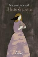 Ebook Il letto di pietra di Atwood Margaret edito da Racconti Edizioni