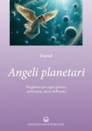 Ebook Angeli planetari di Haziel edito da Edizioni Mediterranee